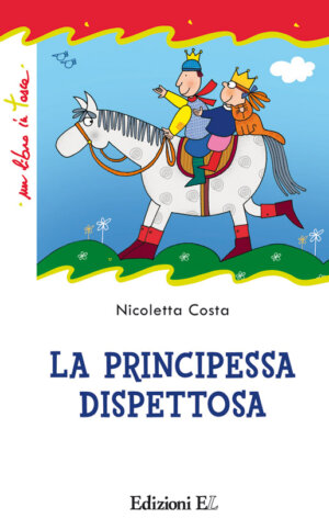 La principessa dispettosa - Costa | Edizioni EL | 9788847729049