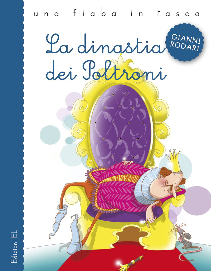 La dinastia dei poltroni - Rodari/Fiorin | Edizioni EL | 9788847729353