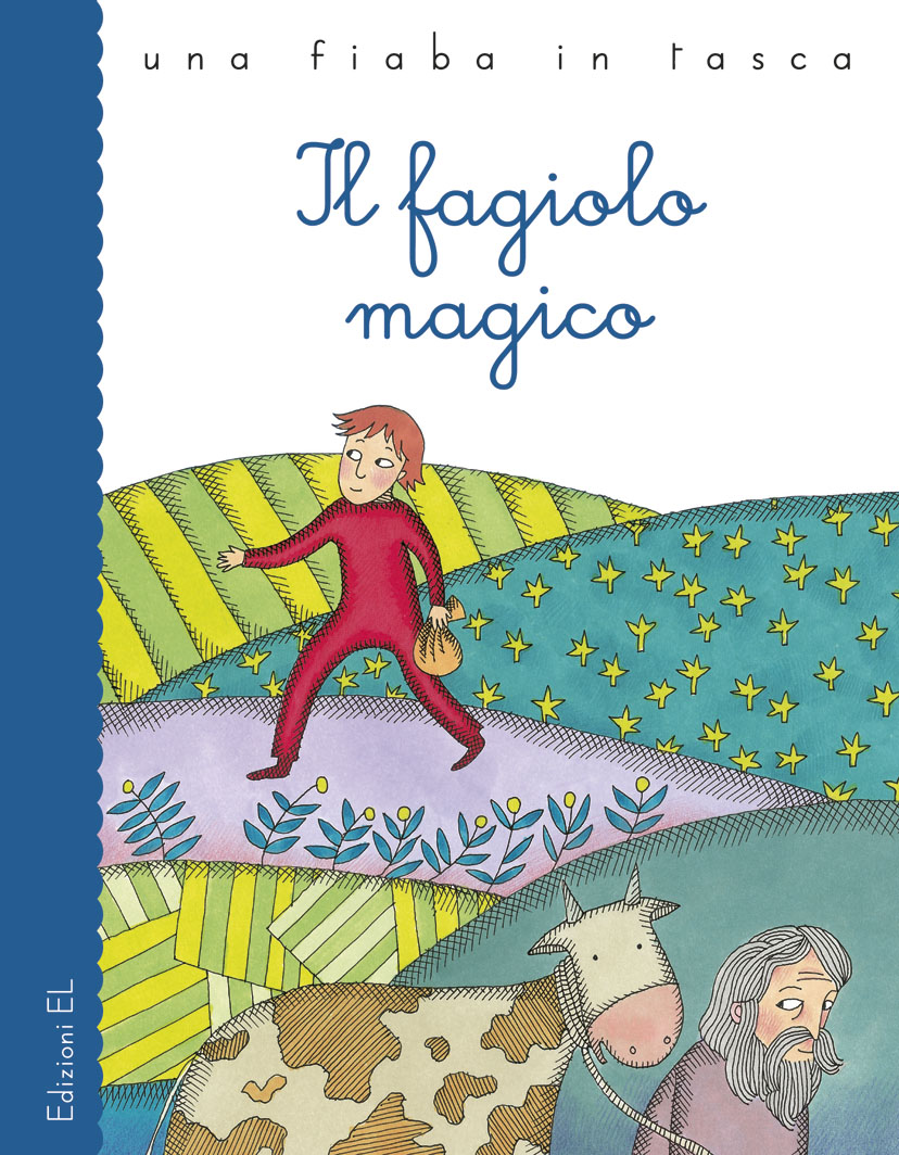 Il fagiolo magico - Piumini/Valentinis | Edizioni EL | 9788847730052
