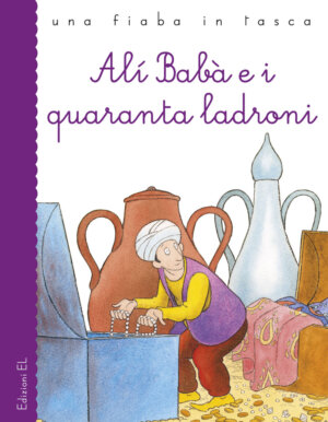 Alì Babà e i quaranta ladroni - Piumini/Mariniello | Edizioni EL | 9788847730076