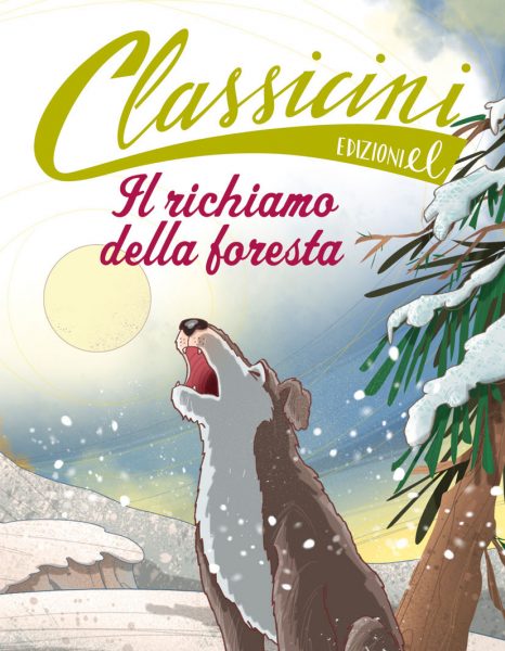 Il richiamo della foresta - Baccalario/Fiorin | Edizioni EL | 9788847730236