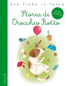 Storia di Orecchio Rotto - Lamarque/Zito | Edizioni EL | 9788847730526