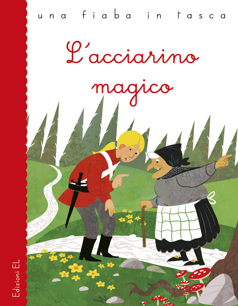 L'acciarino magico - Bordiglioni/Feltrin | Edizioni EL | 9788847730991