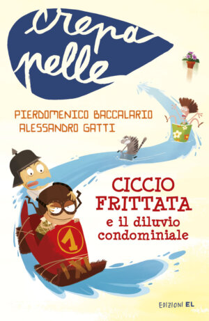 Ciccio Frittata e il diluvio condominiale - Baccalario e Gatti/Castellani | Edizioni EL | 9788847731424