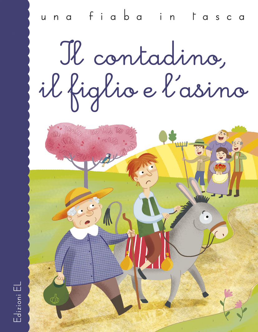 Il contadino, il figlio e l'asino - Bordiglioni/Mariani | Edizioni EL | 9788847731837