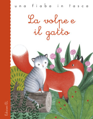 La volpe e il gatto - Bordiglioni/Tomai | Edizioni EL | 9788847731844