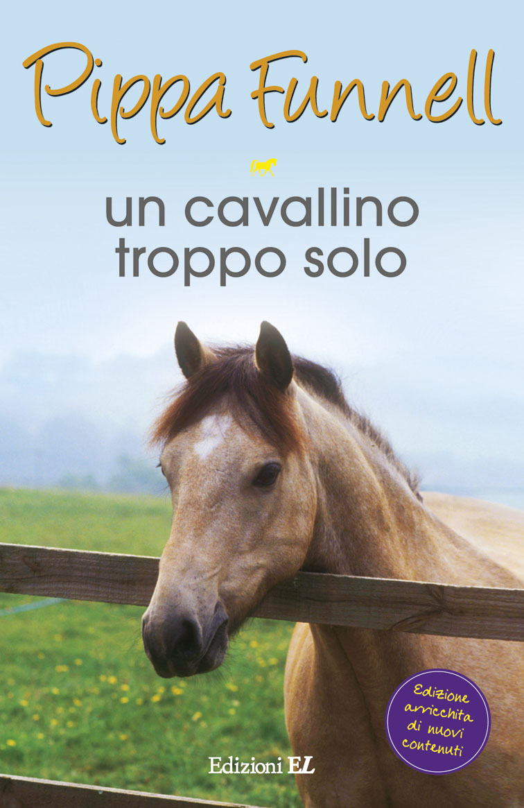 Un cavallino troppo solo - Funnell/Miles (nuova edizione) | Edizioni EL | 9788847732094