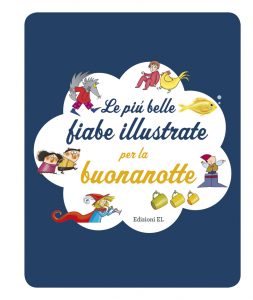 Le più belle fiabe illustrate per la buonanotte - Piumini-Bordiglioni | Edizioni EL | 9788847732315