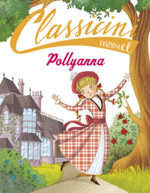 Pollyanna - Colloredo/Bongini | Edizioni EL | 9788847732353