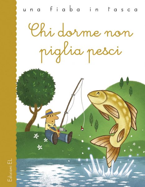 Chi dorme non piglia pesci - Bordiglioni/Fornaciari | Edizioni EL | 9788847732834