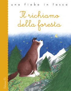 Il richiamo della foresta - Bordiglioni/Tomai | Edizioni EL | 9788847733206