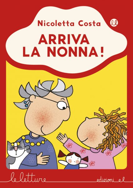 Arriva la nonna! - Costa - R | Edizioni EL | 9788847733299