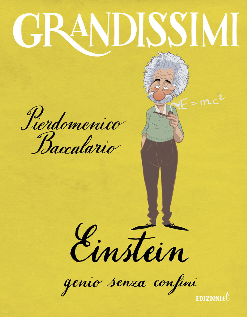 Einstein, genio senza confini - Baccalario/Ferrario | Edizioni EL | 9788847733343