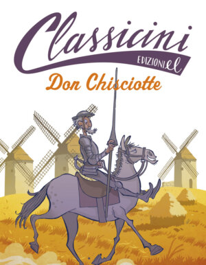 Don Chisciotte - Baccalario/Ferrario | Edizioni EL | 9788847733497