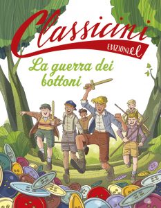 La guerra dei bottoni - Morosinotto/Fiorin | Edizioni EL | 9788847733503