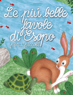 Le più belle favole di Esopo per i piccoli - Piumini | Edizioni EL | 9788847733640