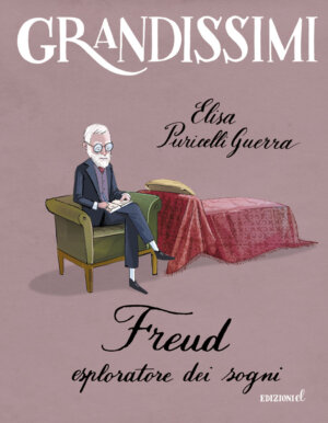 Freud, esploratore dei sogni - Puricelli Guerra/Bongini | Edizioni EL | 9788847733954