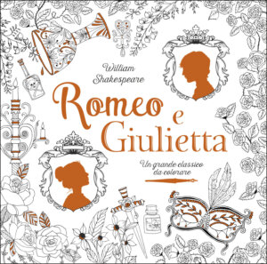 Romeo e Giulietta - Un grande classico da colorare | Edizioni EL | 9788847734166