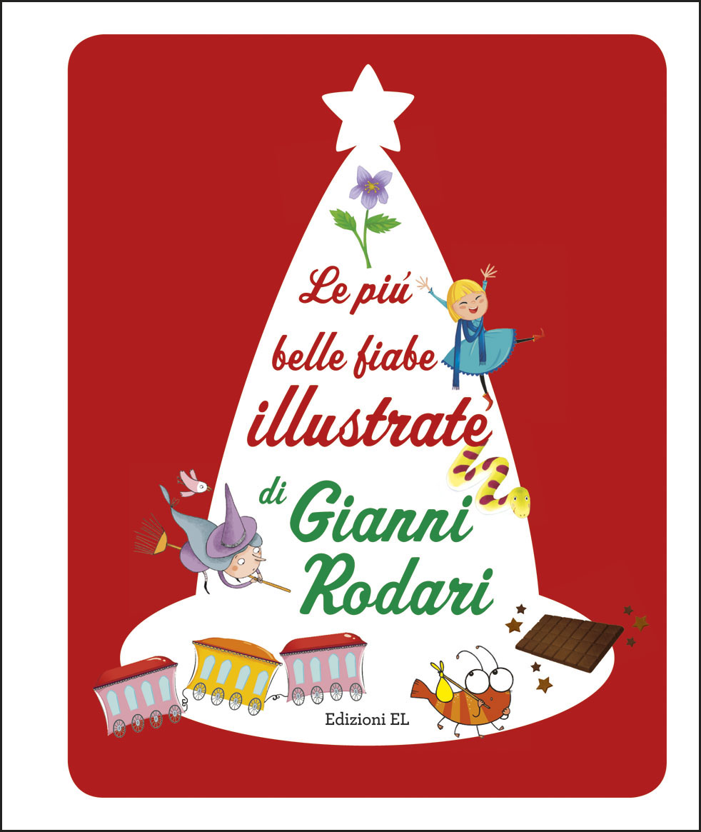 Poesie Di Natale Di Gianni Rodari Corte.Le Piu Belle Fiabe Illustrate Di Gianni Rodari Rodari Edizioni El