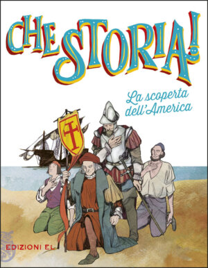 La scoperta dell'America - Bordiglioni/Visintin | Edizioni EL | 9788847734340