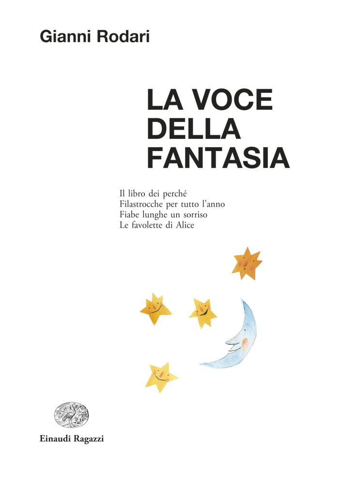 Poesie Di Natale Di Gianni Rodari Corte.La Voce Della Fantasia Rodari Illustratori Vari Einaudi Ragazzi