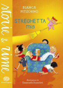 Streghetta mia - Pitzorno/Bussolati | Einaudi Ragazzi | 9788866562344