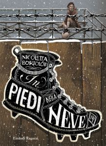 In piedi nella neve - Bortolotti | Einaudi Ragazzi | 9788866562368