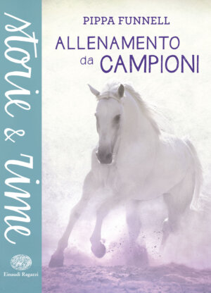 Allenamento da campioni - Funnell | Einaudi Ragazzi | 9788866562535