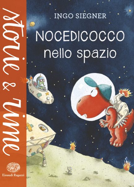 Nocedicocco nello spazio - Siegner | Einaudi Ragazzi | 9788866562597