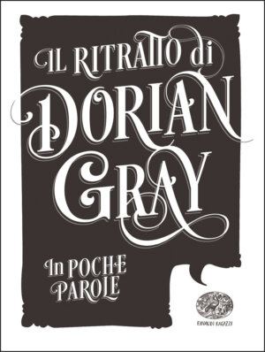 Il ritratto di Dorian Gray - Sgardoli (da Wilde) | Einaudi Ragazzi | 9788866563167