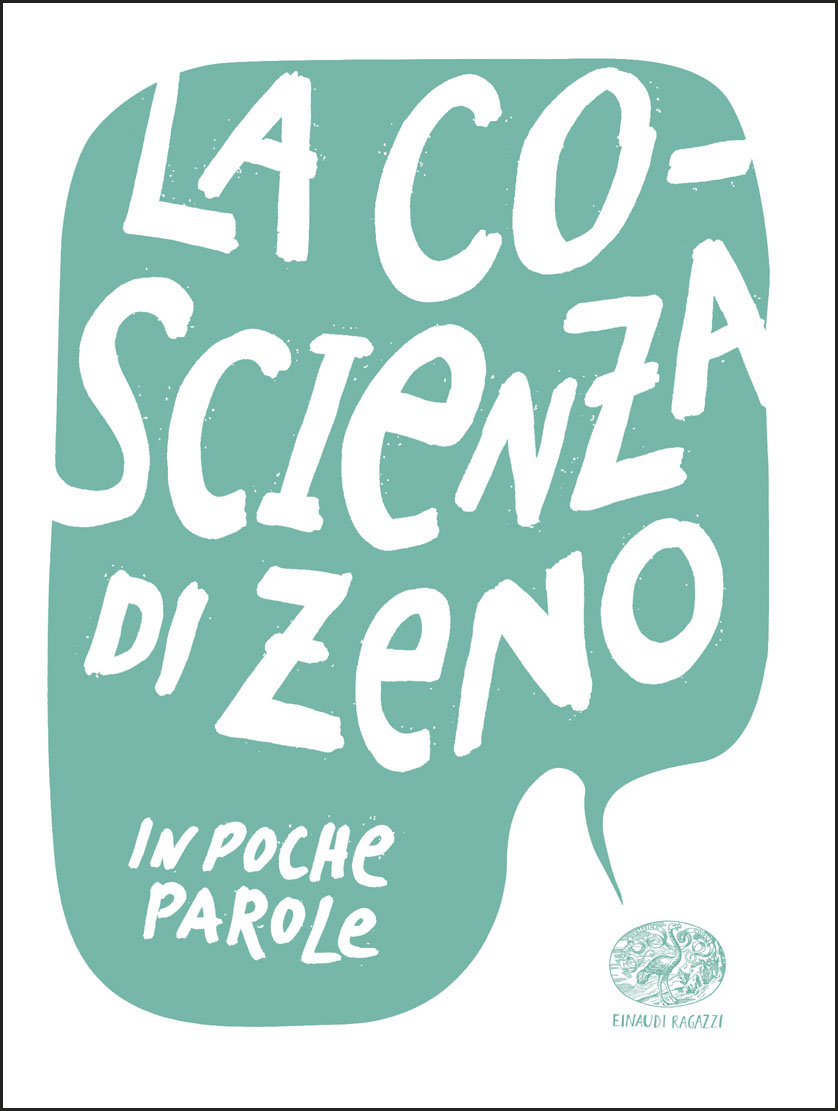 La coscienza di Zeno - Capriolo (da Svevo) | Einaudi Ragazzi | 9788866563174