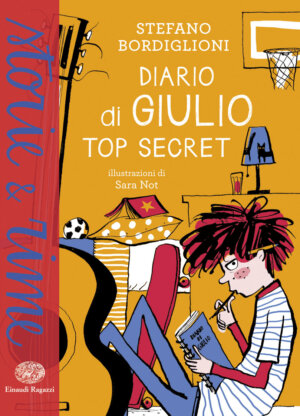 Diario di Giulio. Top secret - Bordiglioni/Not | Einaudi Ragazzi | 9788866563341