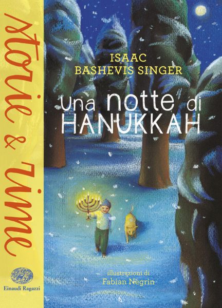 Una notte di Hanukkah - Singer/Negrin | Einaudi Ragazzi | 9788866563358