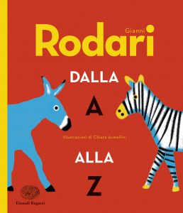 Gianni Rodari dalla A alla Z - Rodari/Armellini | Einaudi Ragazzi | 9788866563396