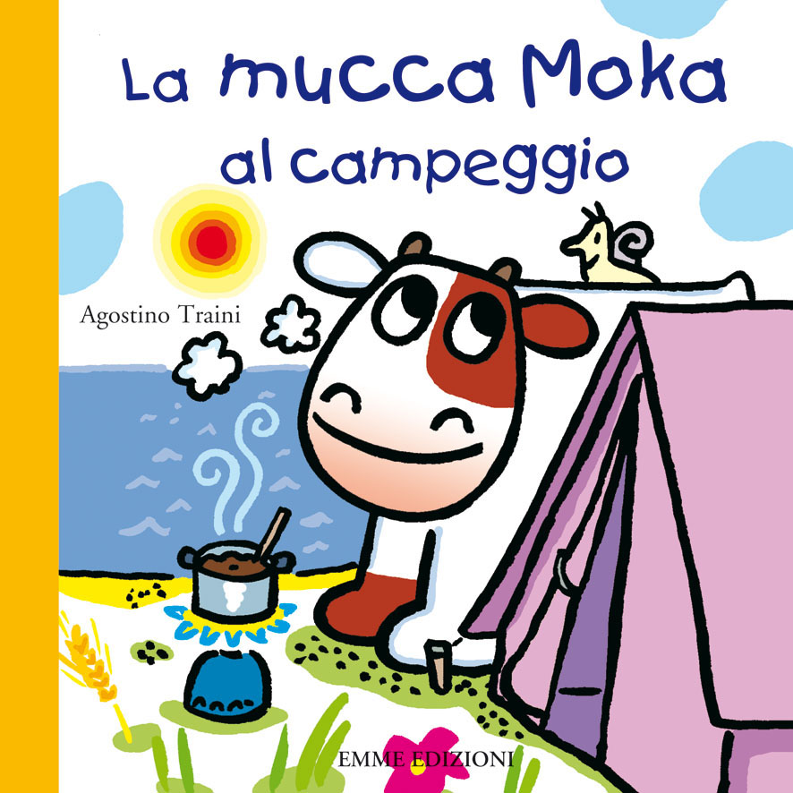 La mucca Moka al campeggio - Traini | Emme Edizioni | 9788867140978