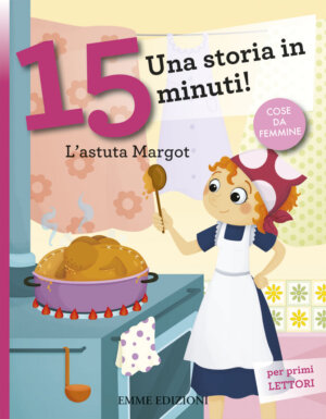 L'astuta Margot - Lazzarato/Sbandelli | Emme Edizioni | 9788867141869