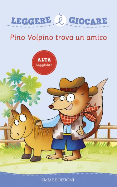 Pino Volpino trova un amico - Sillani | Emme Edizioni | 9788867141913