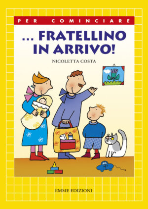 … Fratellino in arrivo! - Costa | Emme Edizioni | 9788867142873