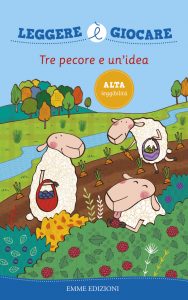Tre pecore e un'idea - Bolaffio | Emme Edizioni | 9788867143085
