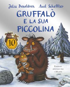 Gruffalò e la sua piccolina - 10 anni - Donaldson/Scheffler | Emme Edizioni | 9788867143283