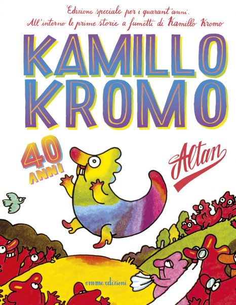 Kamillo Kromo - 40 anni - Altan | Emme Edizioni | 9788867143306