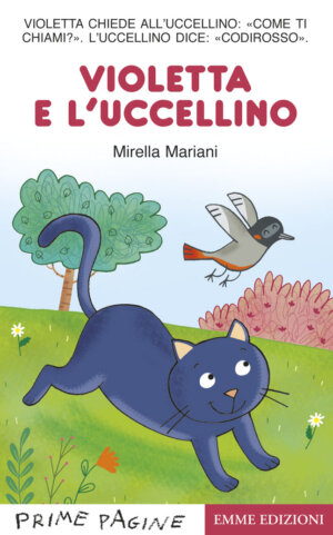 Violetta e l'uccellino - Mariani | Emme Edizioni | 9788867143689