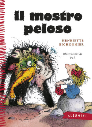 Il mostro peloso - Bichonnier/Pef | Emme Edizioni | 9788867144006