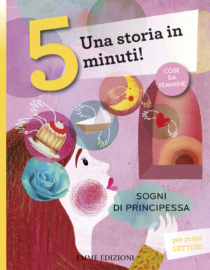 Sogni di principessa - Piumini/Godeassi | Emme Edizioni | 9788867144204