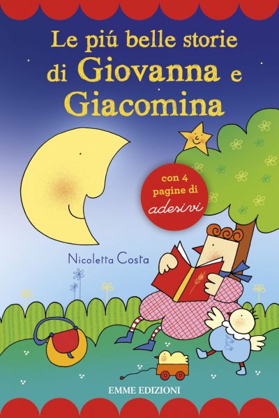 Le più belle storie di Giovanna e Giacomina - Costa | Emme Edizioni | 9788867144501
