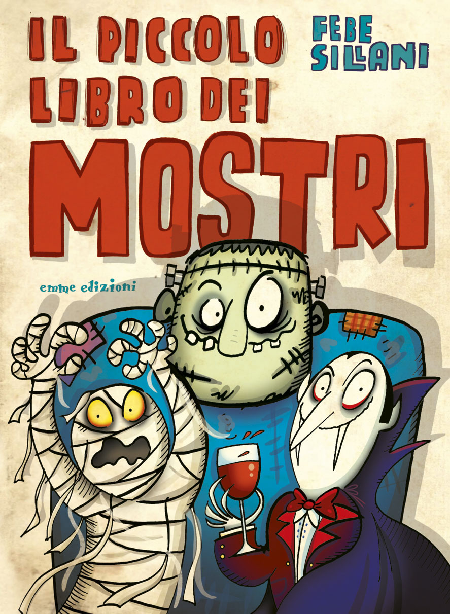 Il piccolo libro dei mostri - Sillani | Emme Edizioni | 9788867144884
