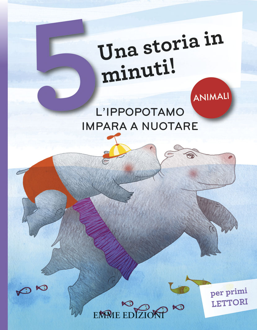 L'ippopotamo impara a nuotare - Bordiglioni/Zaffaroni | Emme Edizioni | 9788867144983