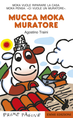 Mucca Moka muratore - Traini | Emme Edizioni | 9788867145034