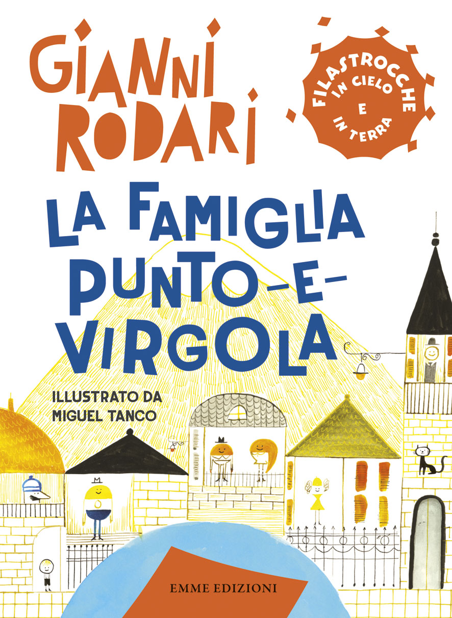La famiglia Punto-e-virgola - Rodari/Tanco | Emme Edizioni | 9788867145058