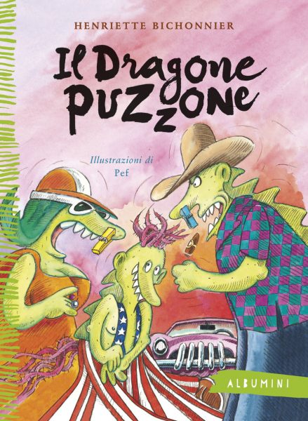 Il dragone puzzone - Bichonnier/Pef | Emme Edizioni | 9788867145133